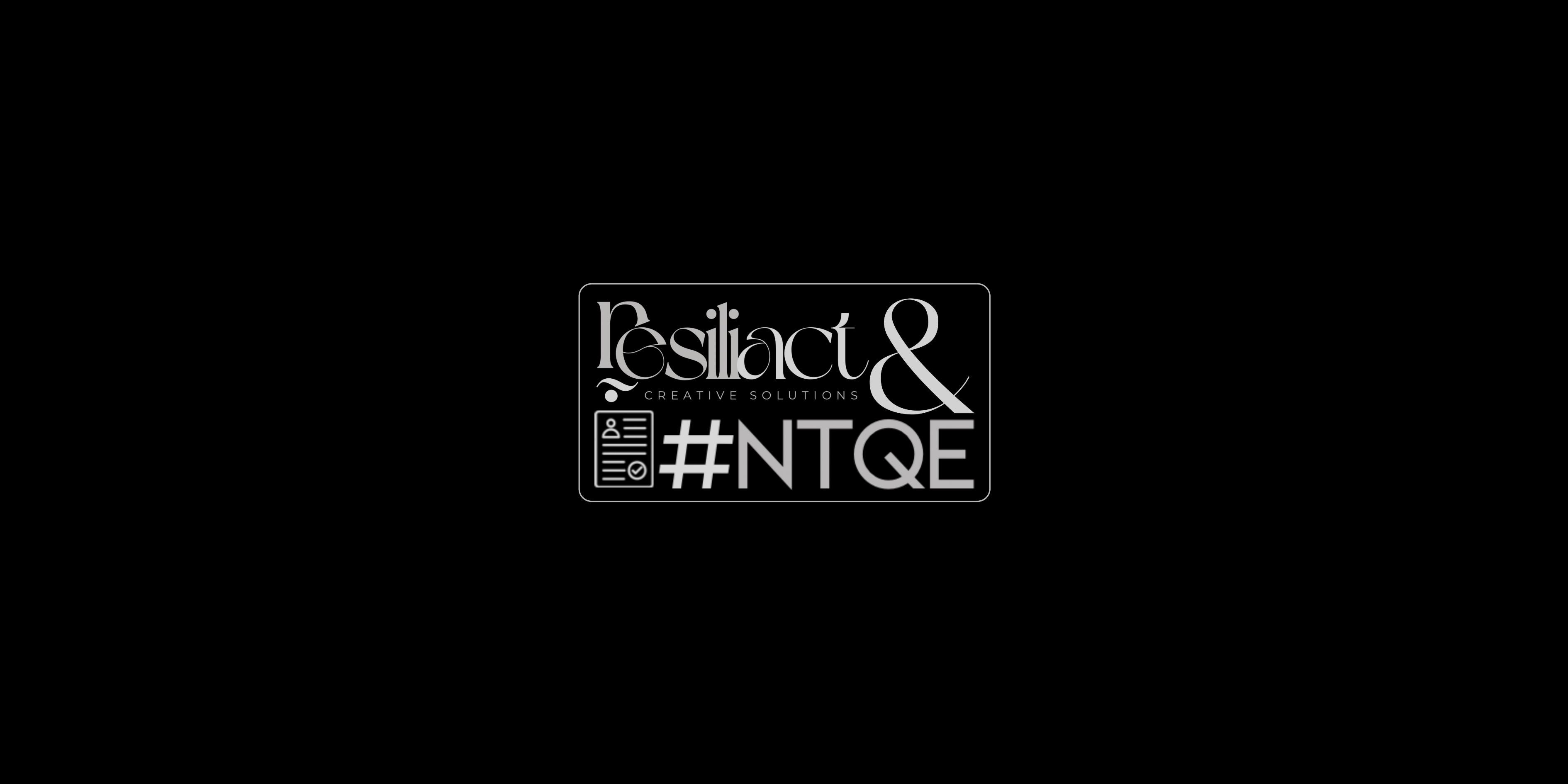 Resiliact & #NTQE